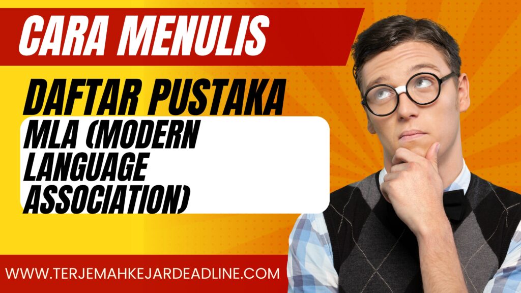 Tata Cara Mengutip dengan Gaya MLA (Modern Language Association)