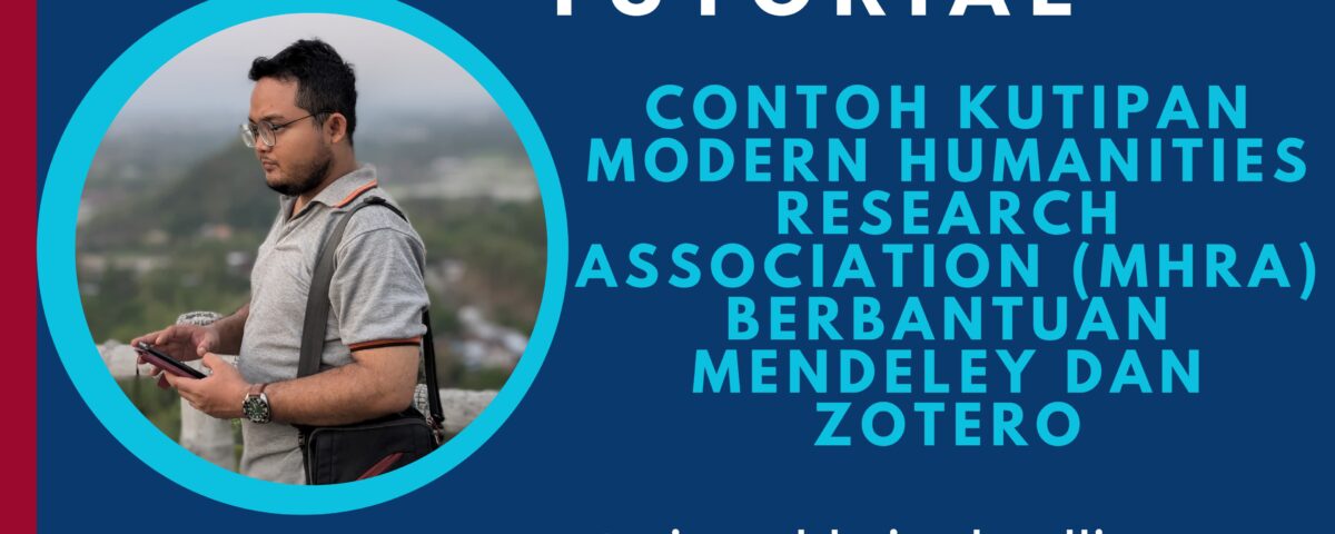 Kutipan MHRA 3rd Edition Berbantuan Mendeley dan Zotero