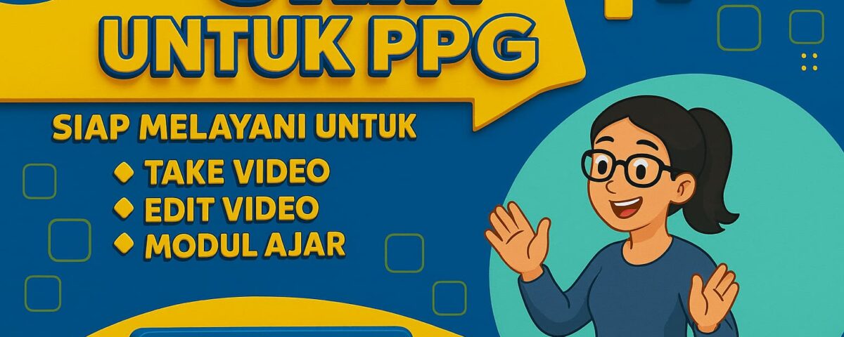 Jasa Take UKIN dan Edit Video UKIN PPG Prajabatan dan Dalam Jabatan di Area Jogja