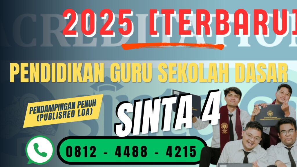 Ringkasan daftar jurnal SINTA 4 bidang Pendidikan Guru Sekolah Dasar (PGSG) untuk publikasi artikel ilmiah tahun 2025
