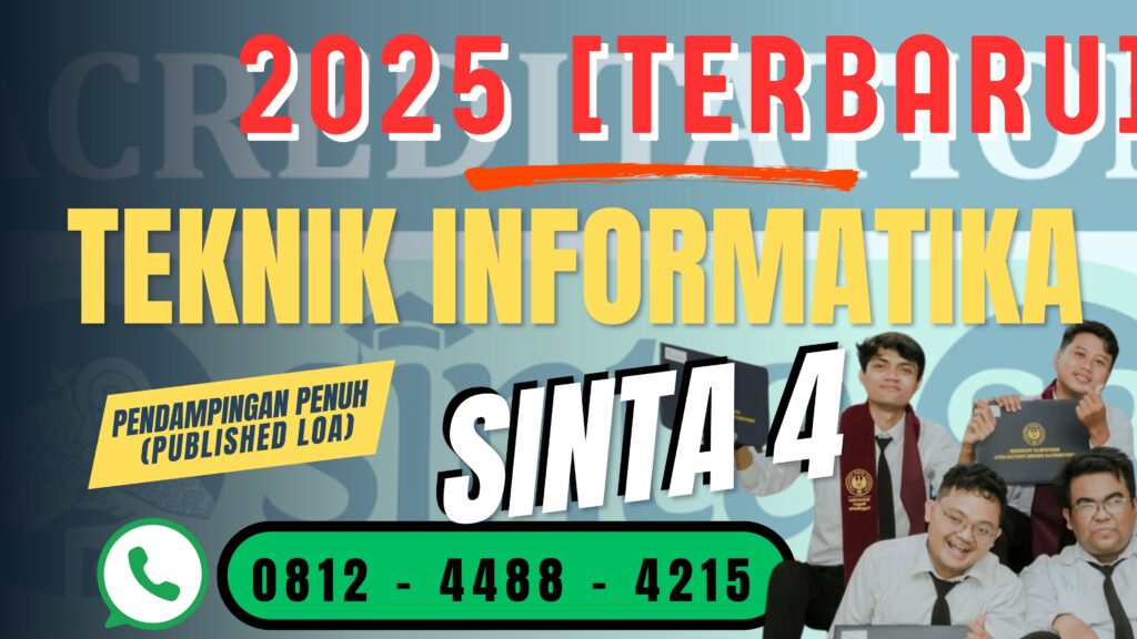 Ringkasan daftar jurnal SINTA 4 bidang Teknik Informatika untuk publikasi artikel ilmiah tahun 2025