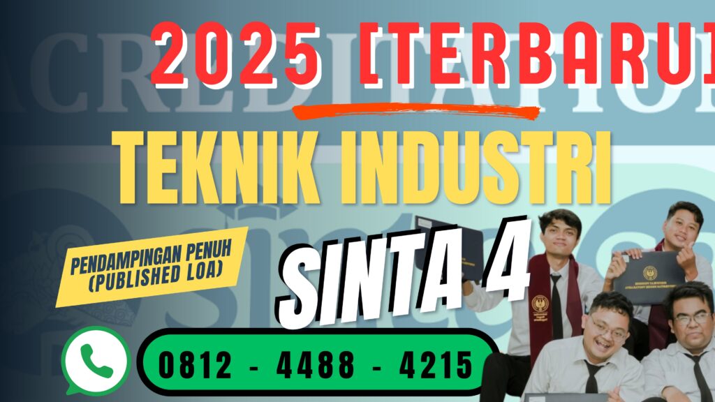Ringkasan daftar jurnal SINTA 4 bidang Teknik Industri untuk publikasi artikel ilmiah tahun 2025